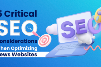 5 Critical SEO Considerations When Optimizing News Websites